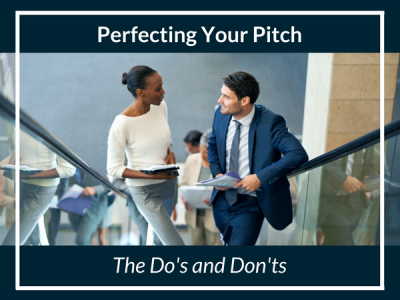 The Do's and Don'ts of Perfecting Your PItch